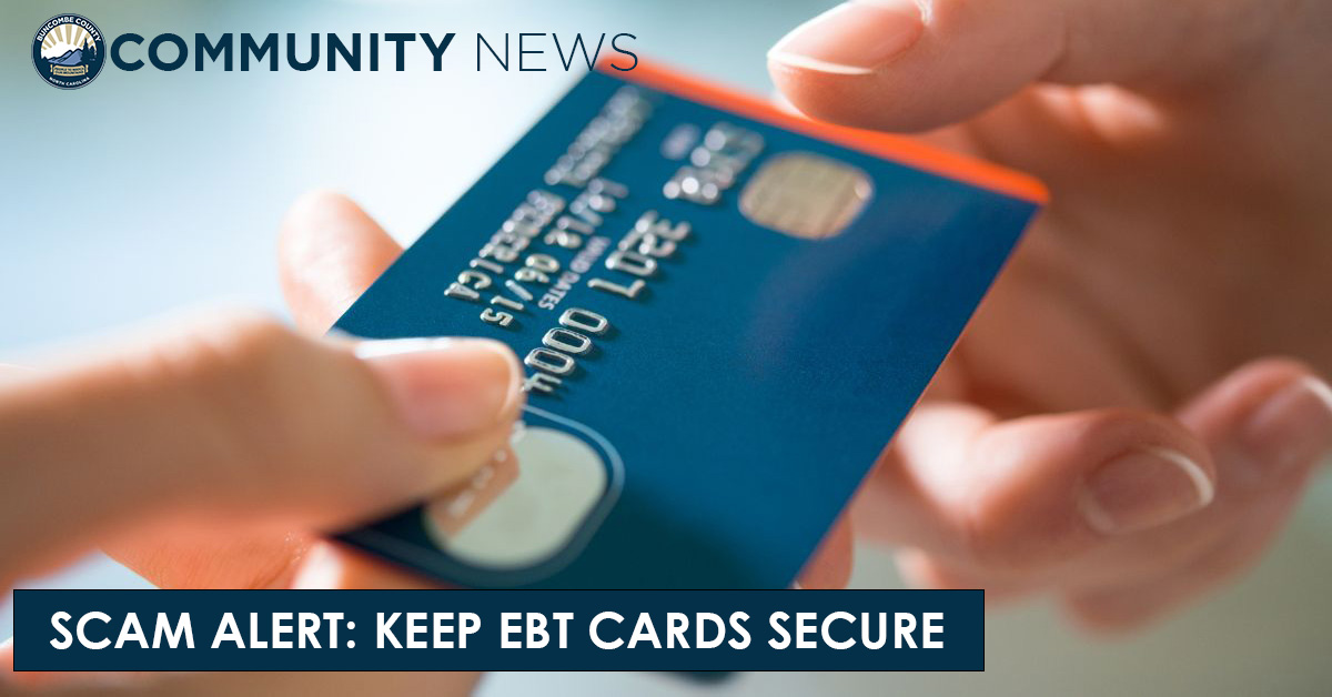 County Center Scam Alert Keep Your EBT Card and Account Secured